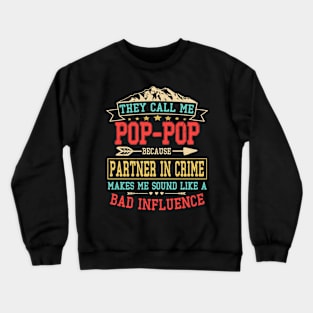 They-Call-Me-PopPop Crewneck Sweatshirt